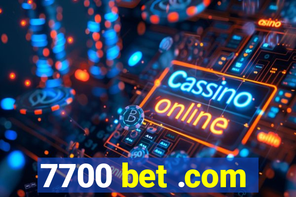 7700 bet .com